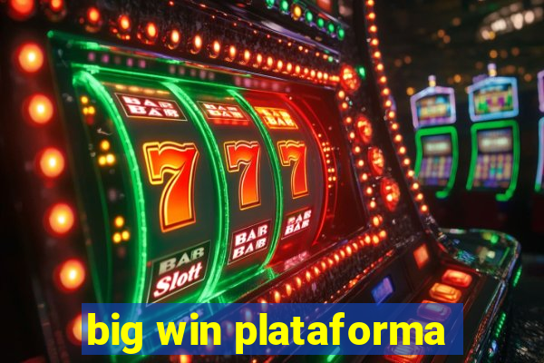 big win plataforma